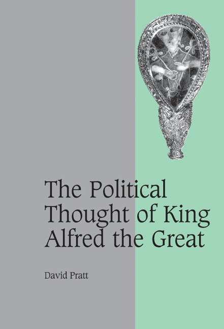 The Political Thought of King Alfred the Great 1
