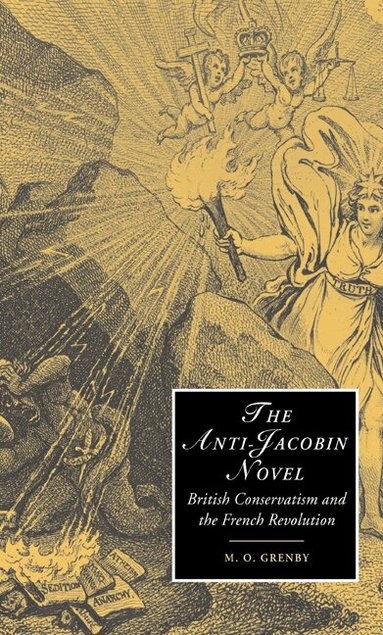 M. O. Grenby, Marilyn Butler, James Chandler - The Anti-Jacobin Novel, Inbunden