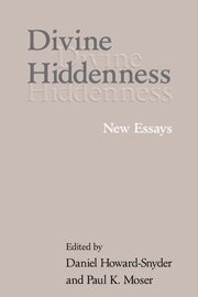 Daniel Howard-Snyder, Paul Moser - Divine Hiddenness, Inbunden