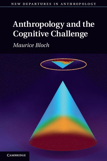 Anthropology and the Cognitive Challenge 1