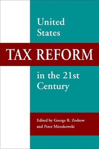 bokomslag United States Tax Reform in the 21st Century