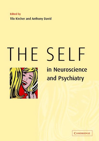 bokomslag The Self in Neuroscience and Psychiatry