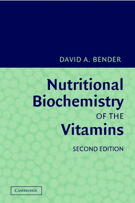 Nutritional Biochemistry of the Vitamins 1