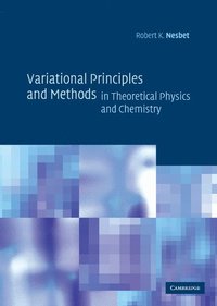bokomslag Variational Principles and Methods in Theoretical Physics and Chemistry