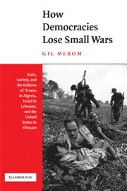 bokomslag How Democracies Lose Small Wars