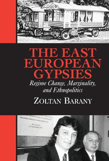 Zoltan Barany - The East European Gypsies, Inbunden