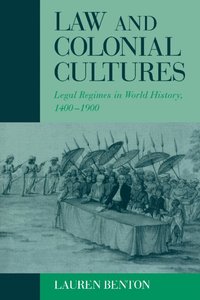 bokomslag Law and Colonial Cultures: Legal Regimes in World History, 1400 1900