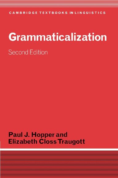 Paul J. Hopper, Elizabeth Closs Traugott - Grammaticalization, Häftad