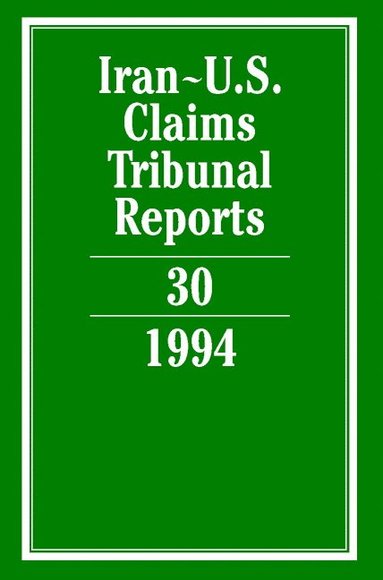bokomslag Iran-U.S. Claims Tribunal Reports: Volume 30