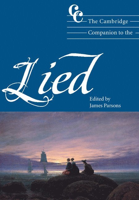 The Cambridge Companion to the Lied 1