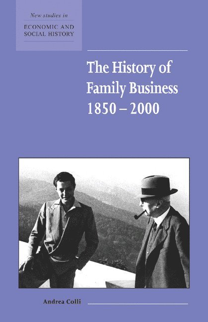 Milan) Colli, Andrea (Universita Commerciale Luigi Bocconi, Andrea Colli - The History of Family Business, 1850–2000, Häftad