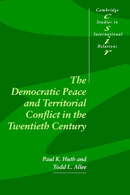 The Democratic Peace and Territorial Conflict in the Twentieth Century 1