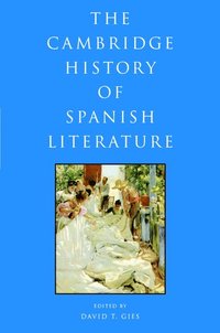 bokomslag The Cambridge History of Spanish Literature