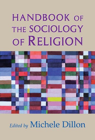 Michele Dillon - Handbook of the Sociology of Religion, Inbunden