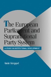 Amie Kreppel, Amie (University of Florida) Kreppel - The European Parliament and Supranational Party System, Inbunden