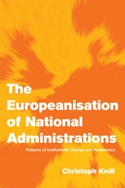 bokomslag The Europeanisation of National Administrations