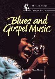Allan Moore - The Cambridge Companion to Blues and Gospel Music, Inbunden