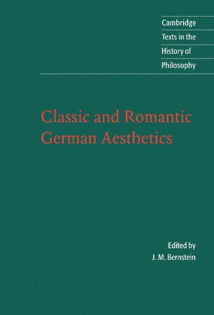 Classic and Romantic German Aesthetics 1