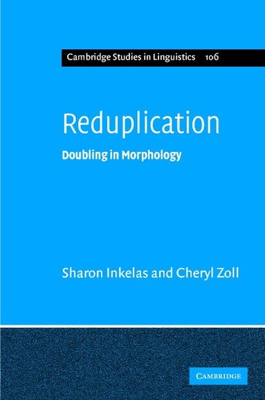 Sharon Inkelas, Cheryl Zoll, S. R. Anderson - Reduplication, Inbunden