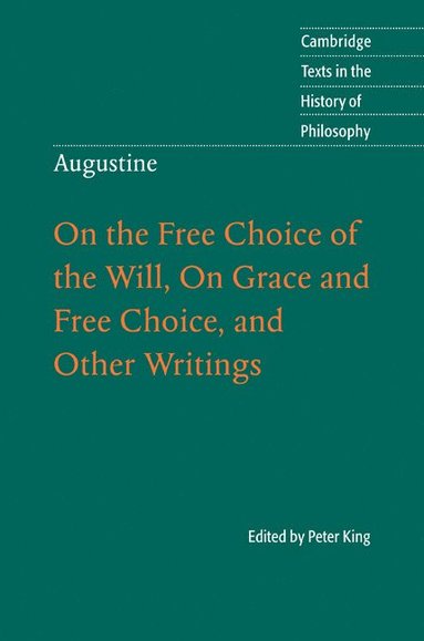 bokomslag Augustine: On the Free Choice of the Will, On Grace and Free Choice, and Other Writings