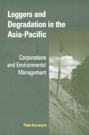 bokomslag Loggers and Degradation in the Asia-Pacific