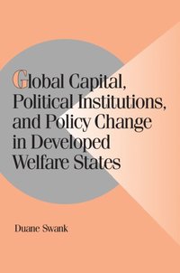 bokomslag Global Capital, Political Institutions, and Policy Change in Developed Welfare States