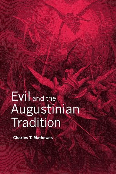bokomslag Evil and the Augustinian Tradition