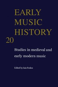 bokomslag Early Music History: Volume 20