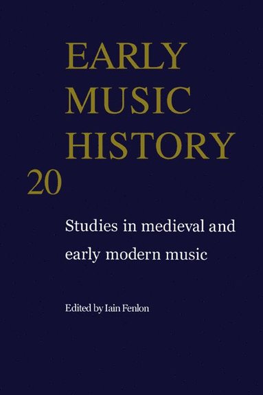 bokomslag Early Music History: Volume 20