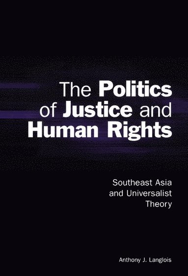 bokomslag The Politics of Justice and Human Rights