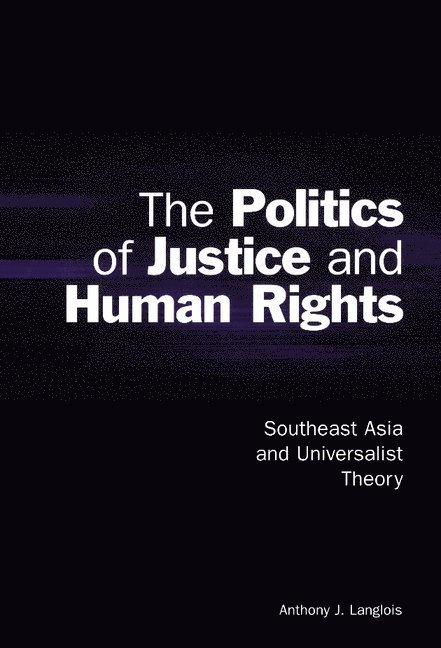 The Politics of Justice and Human Rights 1