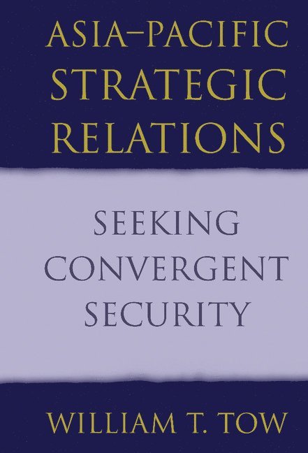 Asia-Pacific Strategic Relations