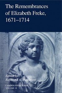 bokomslag The Remembrances of Elizabeth Freke 1671-1714