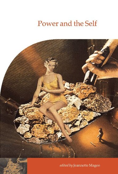 Jeannette Marie Mageo - Power and the Self, Inbunden