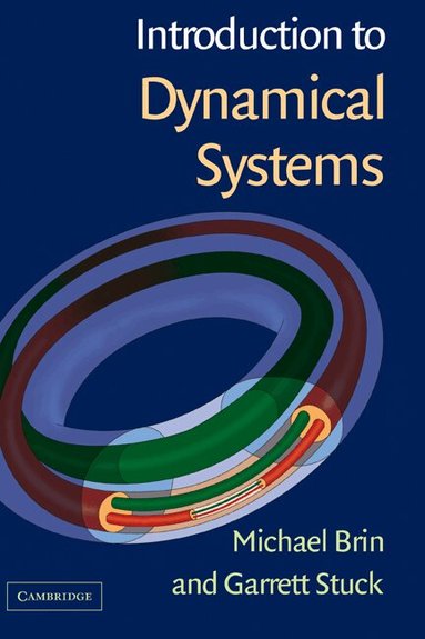 Michael Brin, Garrett Stuck - Introduction to Dynamical Systems, Inbunden