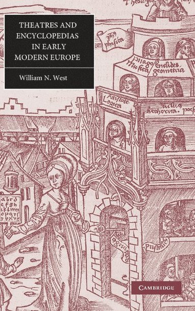 bokomslag Theatres and Encyclopedias in Early Modern Europe