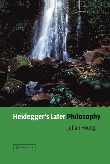 Heidegger's Later Philosophy 1