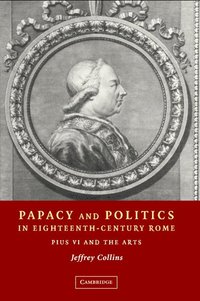 bokomslag Papacy and Politics in Eighteenth-Century Rome