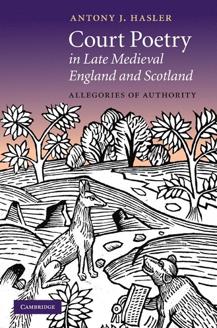 Court Poetry in Late Medieval England and Scotland 1