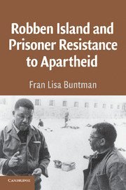 bokomslag Robben Island and Prisoner Resistance to Apartheid