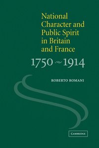 bokomslag National Character and Public Spirit in Britain and France, 1750-1914