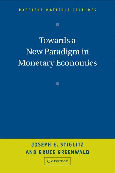 bokomslag Towards a New Paradigm in Monetary Economics