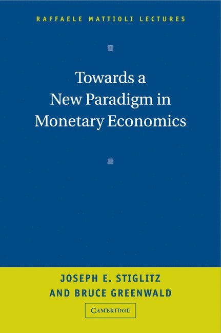 Towards a New Paradigm in Monetary Economics 1