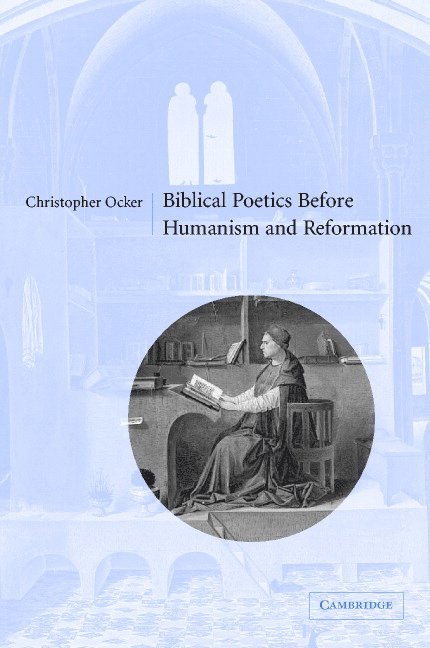 Biblical Poetics before Humanism and Reformation 1