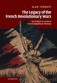 bokomslag The Legacy of the French Revolutionary Wars