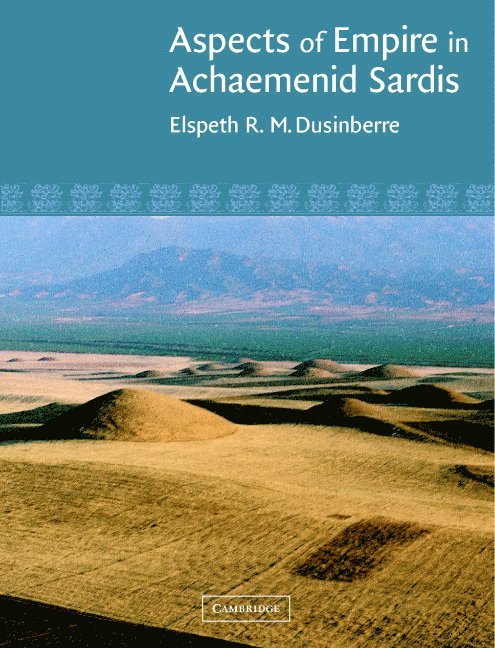 Aspects of Empire in Achaemenid Sardis 1