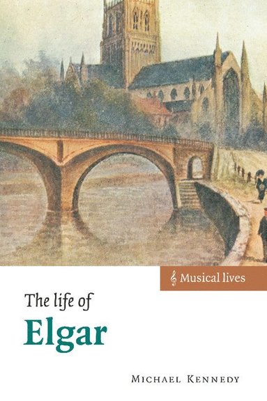 bokomslag The Life of Elgar