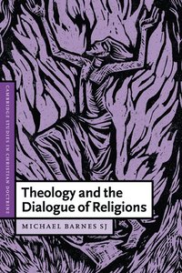 bokomslag Theology and the Dialogue of Religions