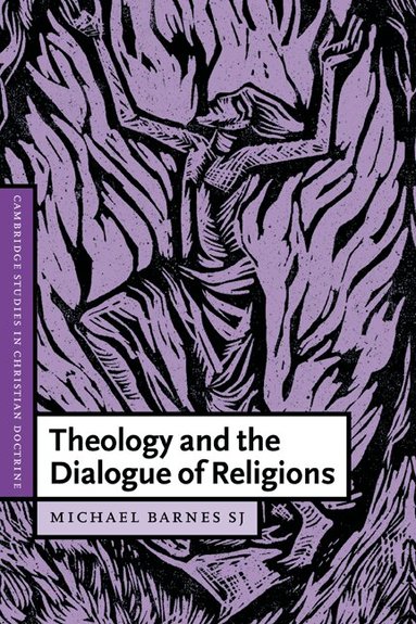 S. J. Michael Barnes, Daniel W. Hardy - Theology and the Dialogue of Religions, Inbunden