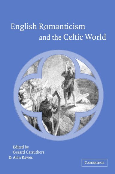 bokomslag English Romanticism and the Celtic World